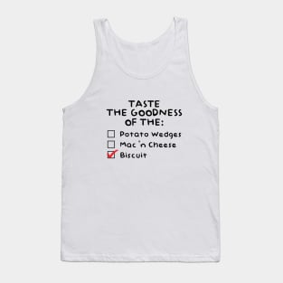 Taste the Goodness of the Biscuit Tank Top